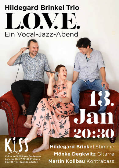 Konzertplakat Hildegard Brinkel Trio L.O.V.E. – Ein Vocal Jazz Abend am 13.1.2023 im K.I.S.S. Freiburg